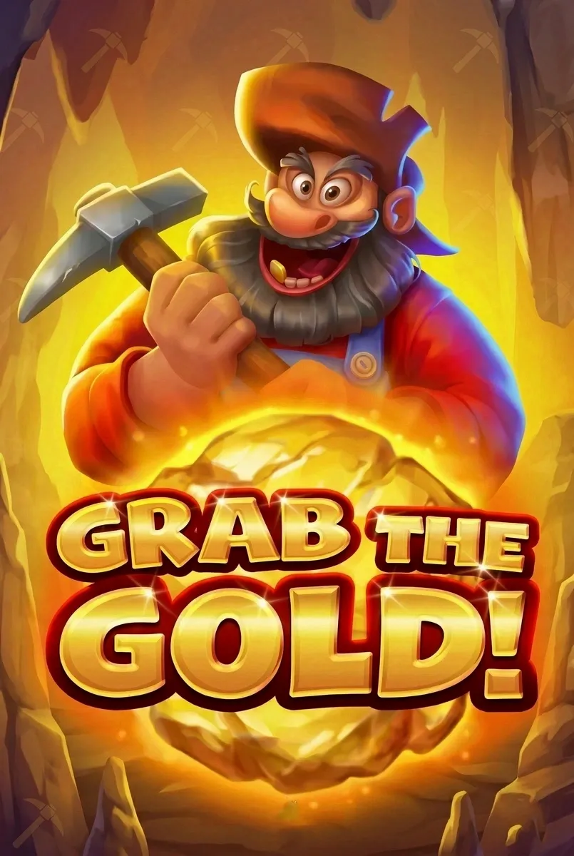 Grab the gold